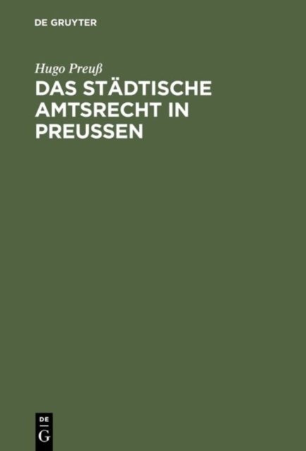 Das stadtische Amtsrecht in Preußen