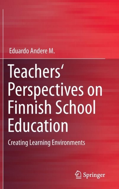 Teachers' Perspectives on Finnish School Education