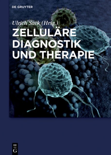 Zellulare Diagnostik und Therapie