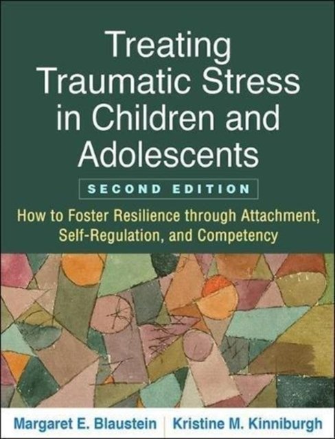 Treating Traumatic Stress in Children and Adolescents
