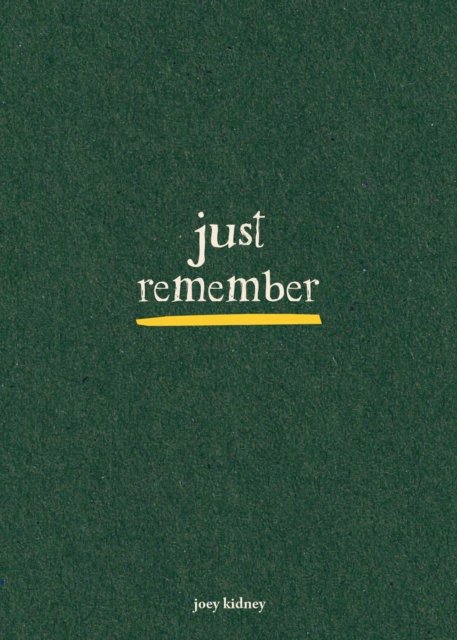 Just Remember