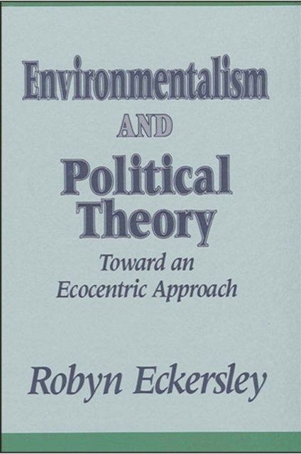 Environmentalism and Political Theory