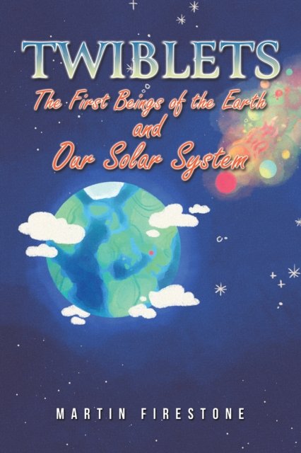 Twiblets – The First Beings of the Earth and Our Solar System