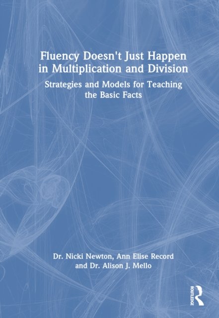 Fluency Doesn''t Just Happen in Multiplication and Division