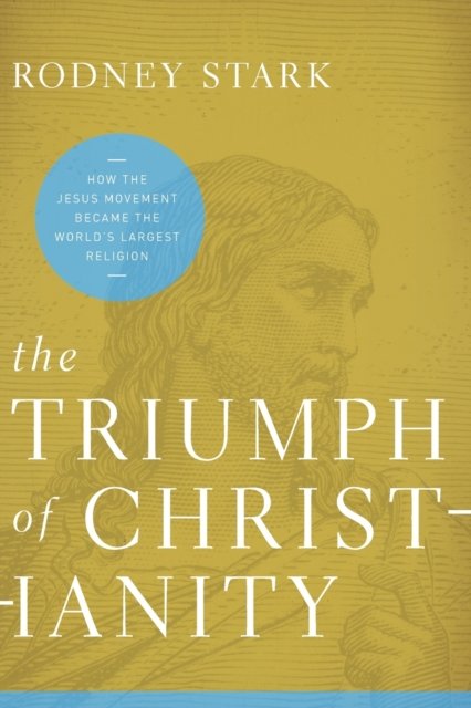 The Triumph of Christianity