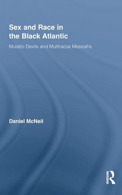 Sex and Race in the Black Atlantic