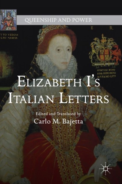 Elizabeth I''s Italian Letters