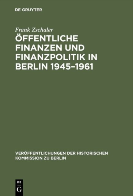 Öffentliche Finanzen und Finanzpolitik in Berlin 1945–1961