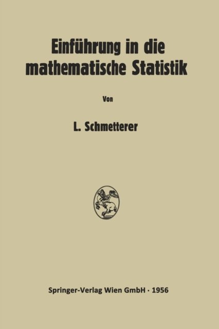 Einfuhrung in die Mathematische Statistik