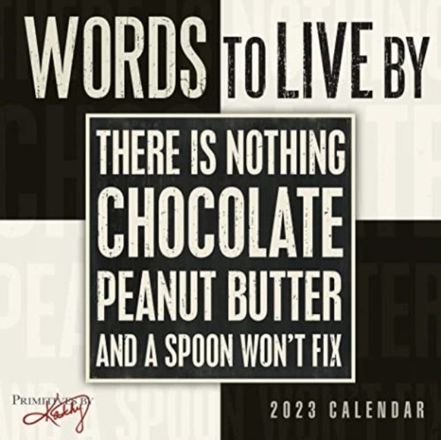 WORDS TO LIVE BY