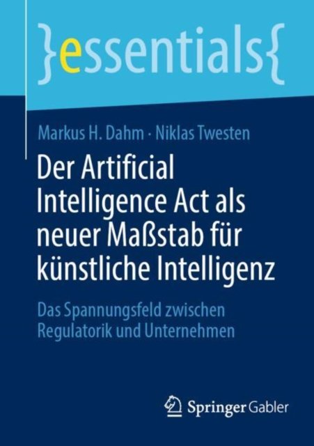 Der Artificial Intelligence Act als neuer Maßstab fur kunstliche Intelligenz