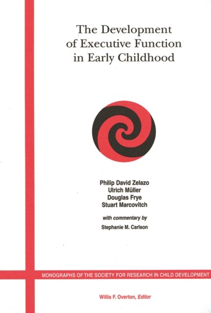 The Development of Executive Function in Early Childhood – Monographs of the Society for Research  in Child Development