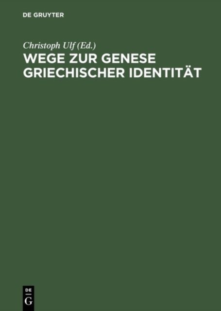 Wege zur Genese griechischer Identität
