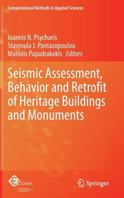 Seismic Assessment, Behavior and Retrofit of Heritage Buildings and Monuments