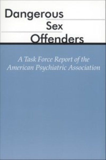 Dangerous Sex Offenders