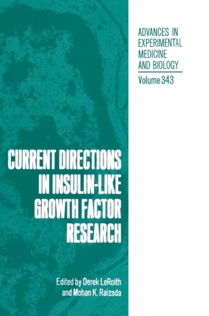 Current Directions in Insulin-like Growth Factor Research