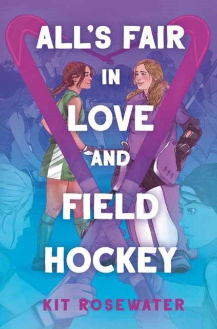 All''s Fair in Love and Field Hockey