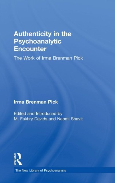 Authenticity in the Psychoanalytic Encounter