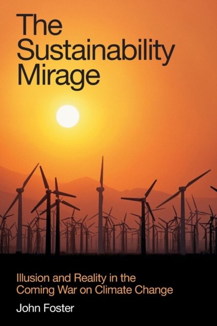 The Sustainability Mirage