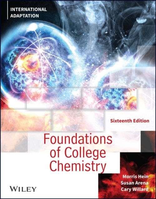 Foundations of College Chemistry, Sixteenth Edition International Adaptation