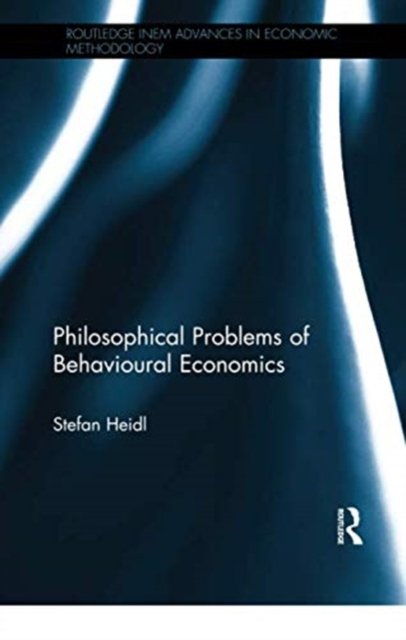 Philosophical Problems of Behavioural Economics