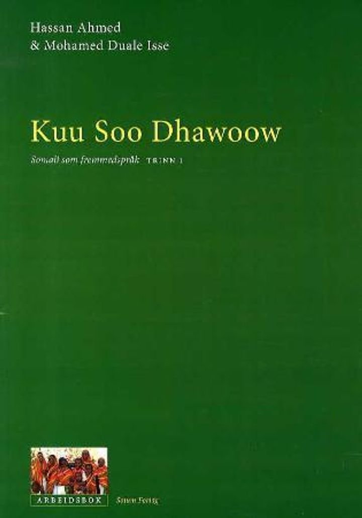 Kuu soo dhawoow - somali som fremmedspråk : arbeidsbok, trinn 1