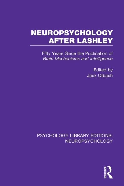 Neuropsychology After Lashley