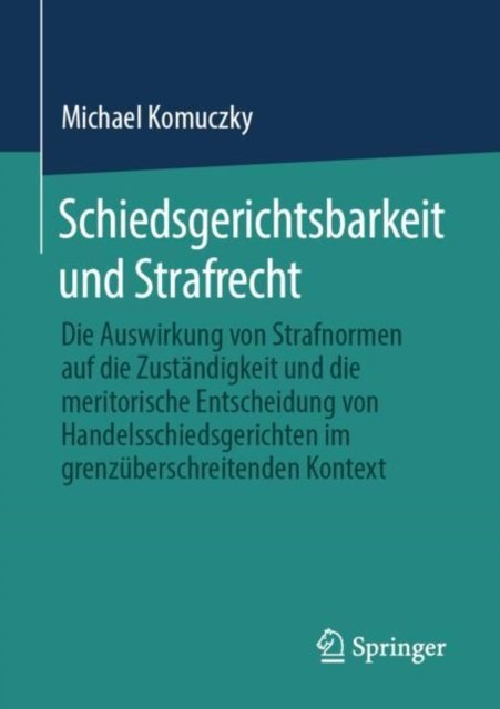Schiedsgerichtsbarkeit und Strafrecht