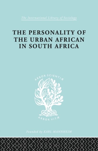 The Personality of the Urban African in South Africa