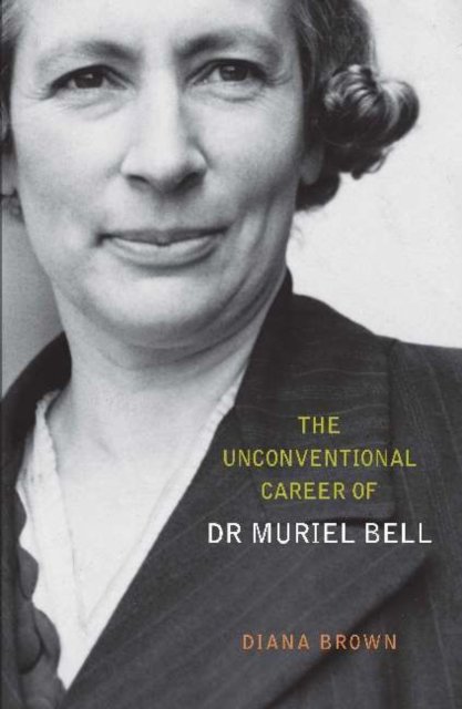 unconventional career of Dr Muriel Bell