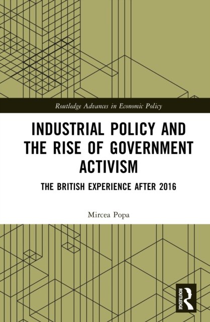 Industrial Policy and the Rise of Government Activism