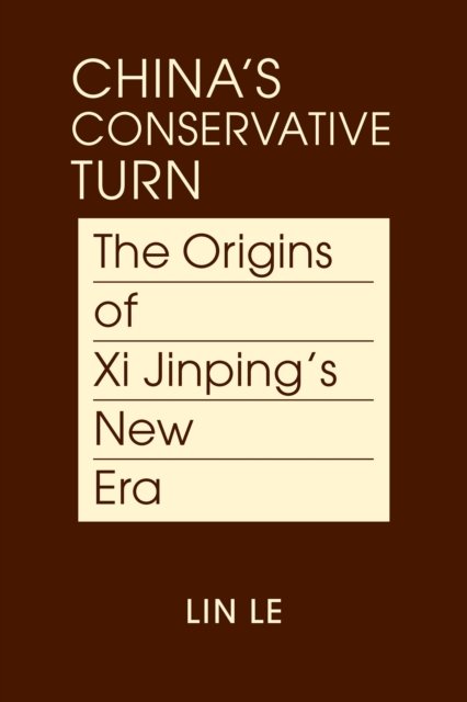 China''s Conservative Turn