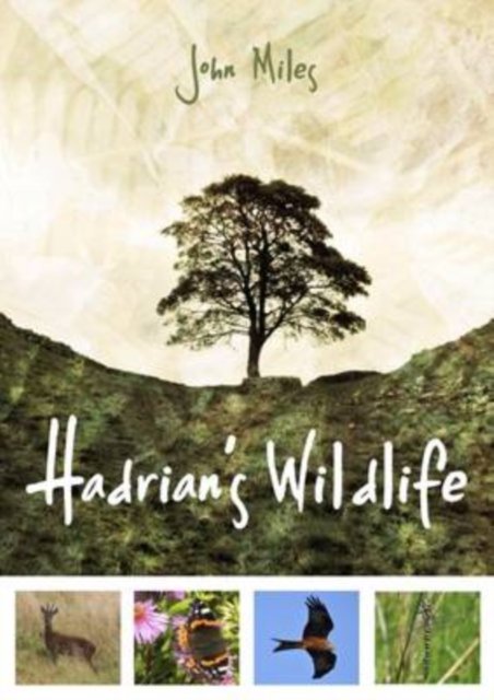 Hadrian''s Wildlife