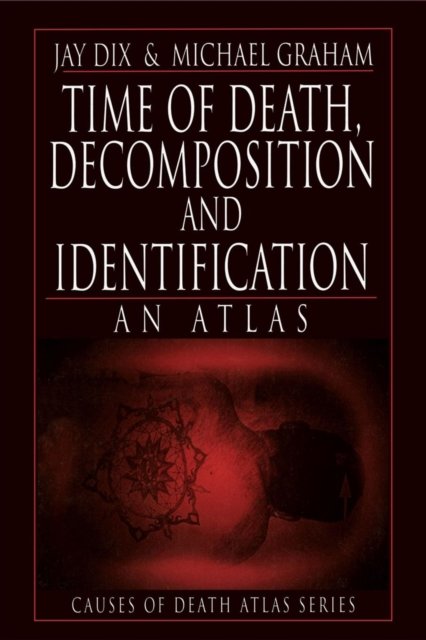 Time of Death, Decomposition and Identification