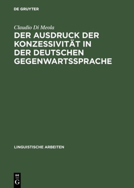 Ausdruck der Konzessivität in der deutschen Gegenwartssprache