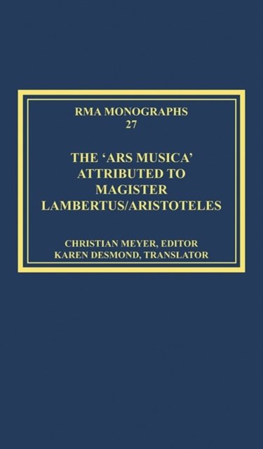 The 'Ars musica' Attributed to Magister Lambertus/Aristoteles