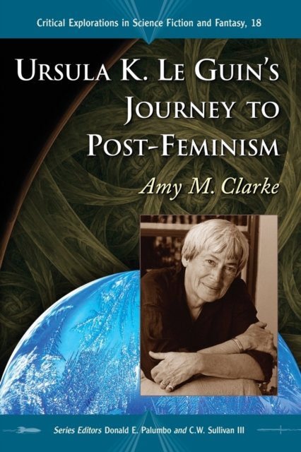 Ursula K. Le Guin''s Journey to Post-Feminism