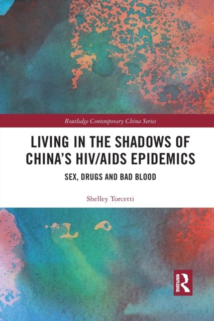 Living in the Shadows of China's HIV/AIDS Epidemics