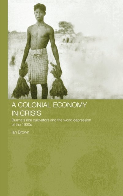 A Colonial Economy In Crisis