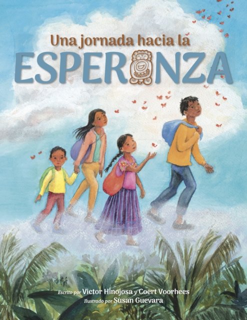 Una jornada hacia la esperanza / A Journey Toward Hope