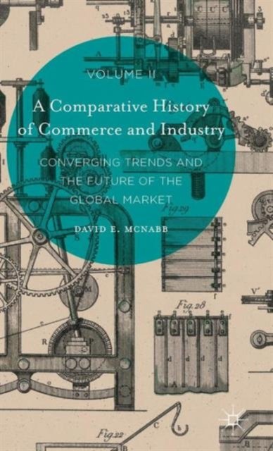 A Comparative History of Commerce and Industry, Volume II