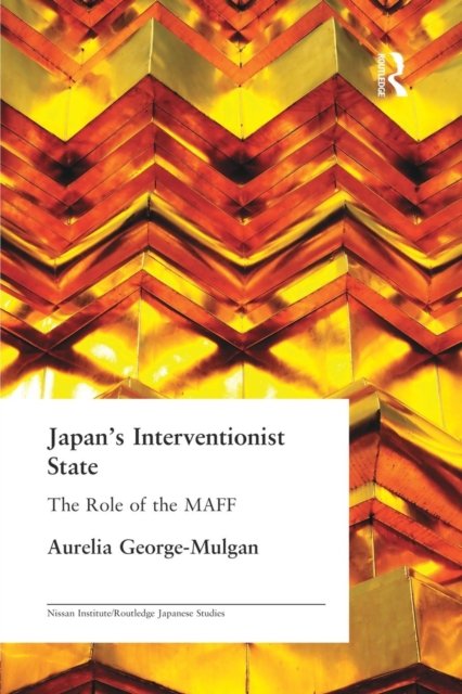 Japan''s Interventionist State