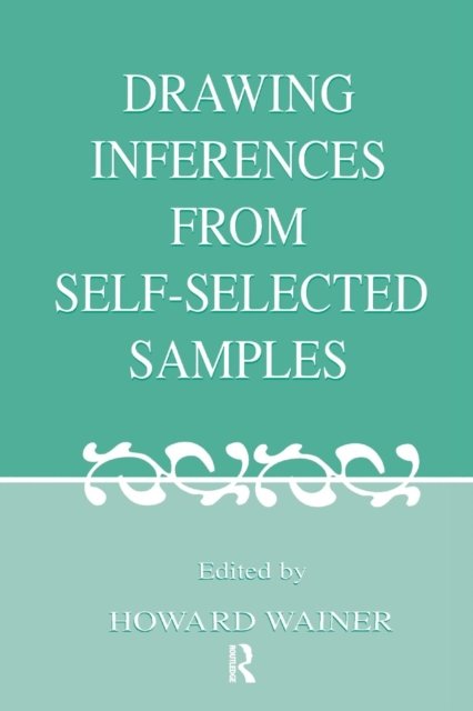 Drawing Inferences From Self-selected Samples