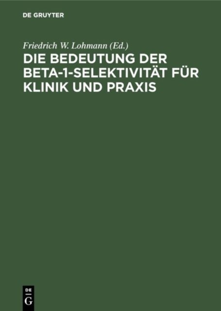 Die Bedeutung Der Beta-1-Selektivitat Fur Klinik Und PRAXIS