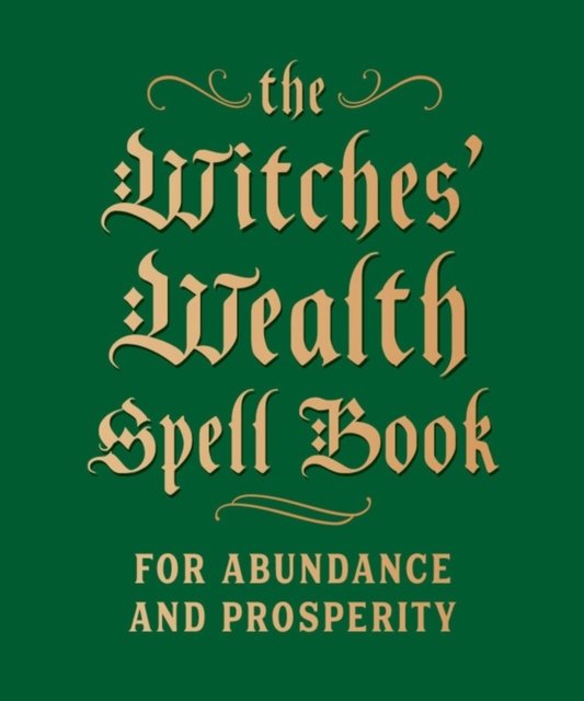 The Witches'' Wealth Spell Book
