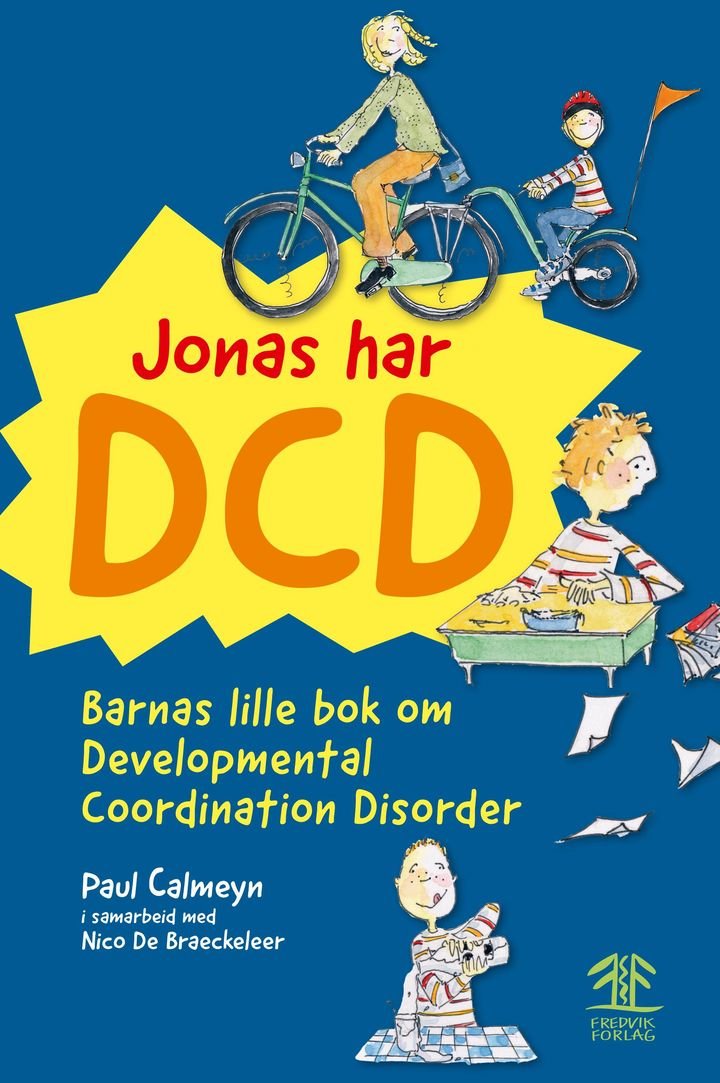 Jonas har DCD - barnas lille bok om developmental coordination disorder