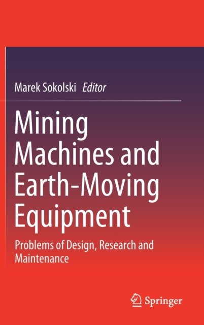 Mining Machines and Earth-Moving Equipment