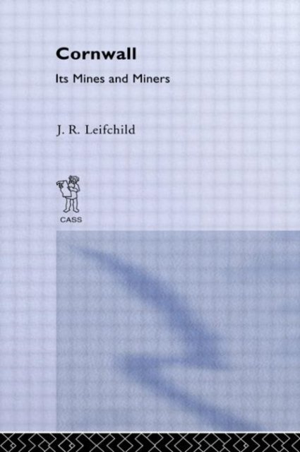 Cornwall, Its Mines and Miners