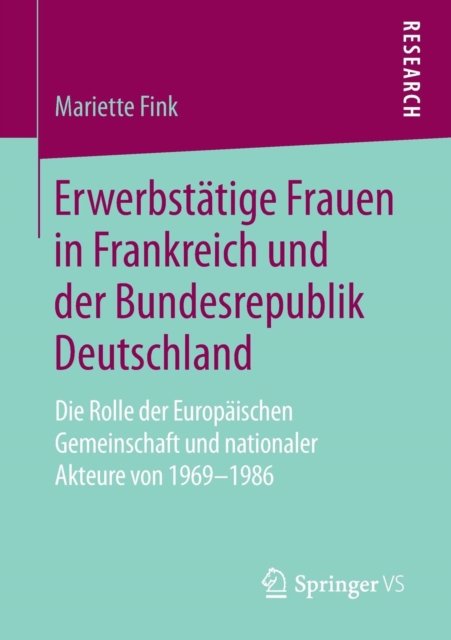 Erwerbstatige Frauen in Frankreich und der Bundesrepublik Deutschland