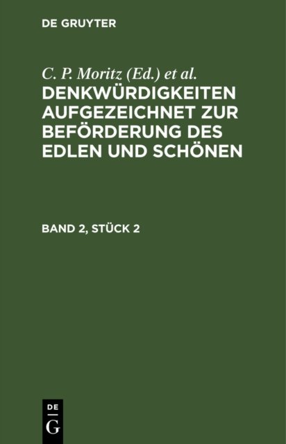 Denkwurdigkeiten Aufgezeichnet Zur Beforderung Des Edlen Und Schonen. Band 2, Stuck 2
